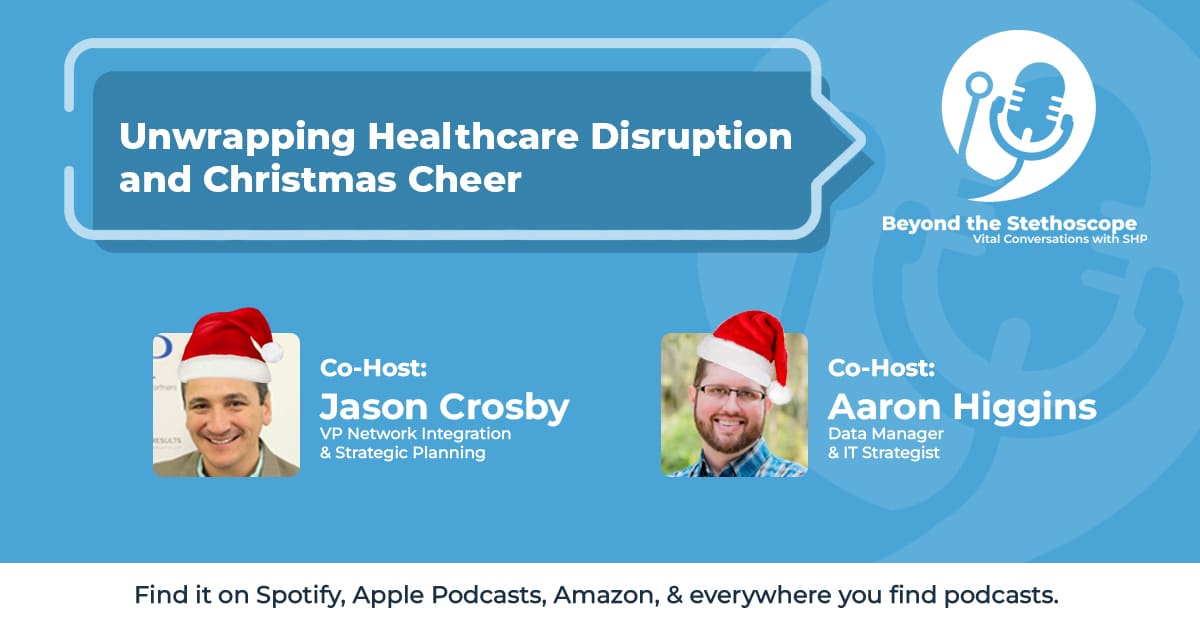 Unwrapping Healthcare Disruption and Christmas Cheer
